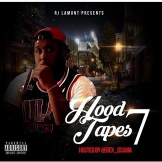 RJ Lamont: Hood Tapes 7-Hosted By Dex Osama